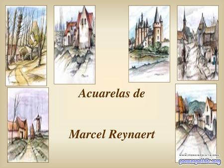 Acuarelas de Marcel Reynaert.