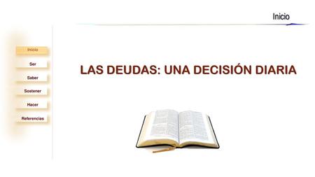 LAS DEUDAS: UNA DECISIÓN DIARIA