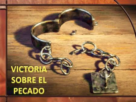 VICTORIA SOBRE EL PECADO
