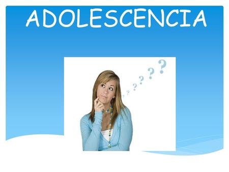 ADOLESCENCIA.