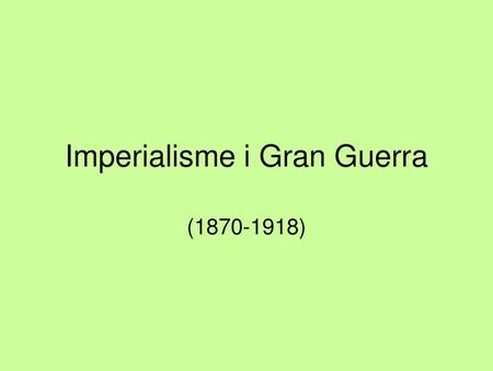Imperialisme i Gran Guerra