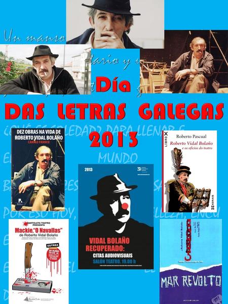 Un manso río, una vereda estrecha, un campo solitario y un pinar, y el viejo puentDía grata soledad. DAS LETRAS GALEGAS 2013 ¿Qué es soledad? Para llenar.