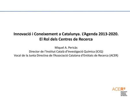 Innovació i Coneixement a Catalunya. L’Agenda