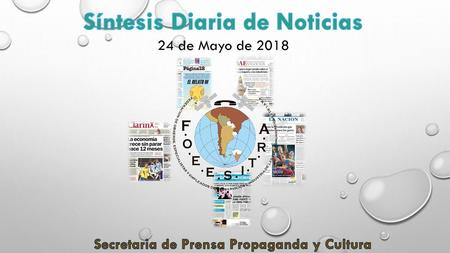 Síntesis Diaria de Noticias Secretaria de Prensa Propaganda y Cultura