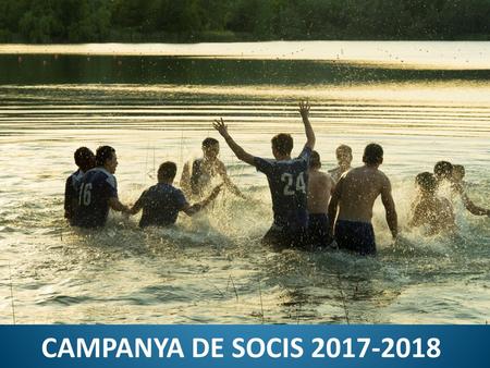 SOM DE PRIMERA! CAMPANYA DE SOCIS 2017-2018.