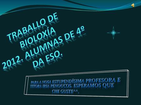 Traballo de bioloxía alumnas de 4º da ESO.