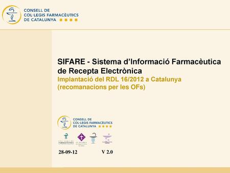 SIFARE - Sistema d’Informació Farmacèutica de Recepta Electrònica