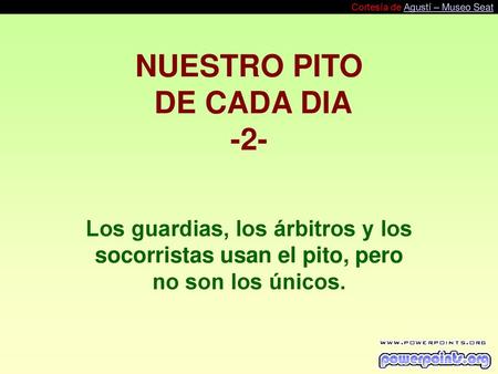 NUESTRO PITO DE CADA DIA -2-