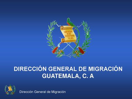 DIRECCIÓN GENERAL DE MIGRACIÓN