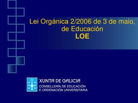 Lei Orgánica 2/2006 de 3 de maio, de Educación LOE
