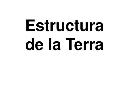 Estructura de la Terra.
