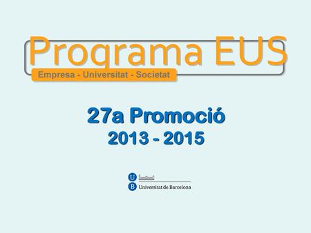 27a Promoció 2013 - 2015.