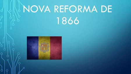 Nova reforma de 1866.