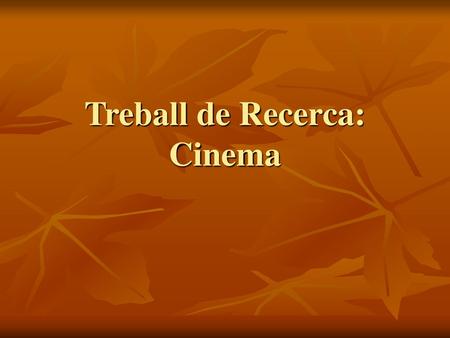 Treball de Recerca: Cinema