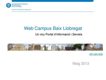 Web Campus Baix Llobregat Un nou Portal d’Informació i Serveis