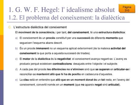 1. G. W. F. Hegel: l' idealisme absolut 1. 2