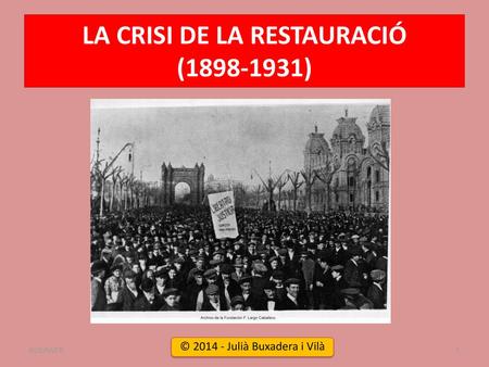 LA CRISI DE LA RESTAURACIÓ ( )