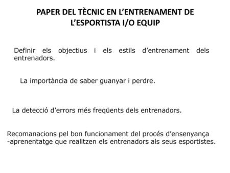 PAPER DEL TÈCNIC EN L’ENTRENAMENT DE L’ESPORTISTA I/O EQUIP