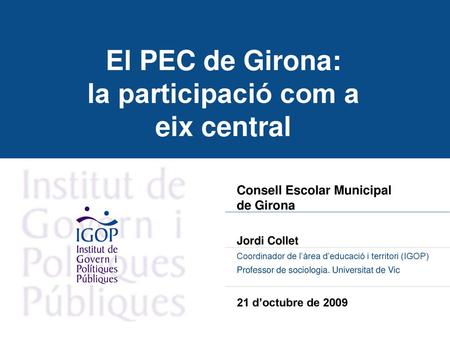 El PEC de Girona: la participació com a eix central