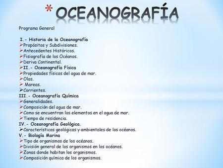 OCEANOGRAFÍA Programa General I.- Historia de la Oceanografía