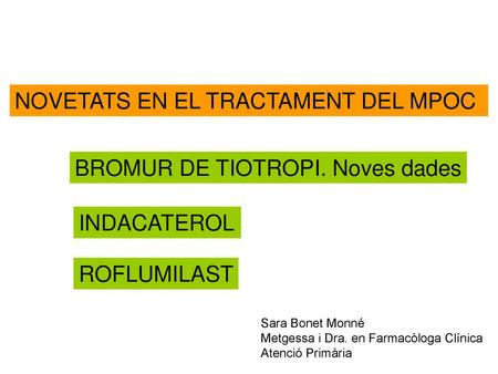 NOVETATS EN EL TRACTAMENT DEL MPOC