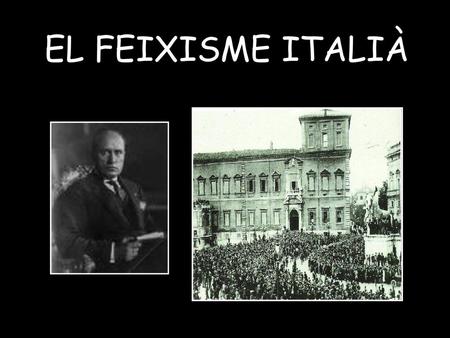EL FEIXISME ITALIÀ.