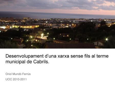 Desenvolupament d’una xarxa sense fils al terme municipal de Cabrils.