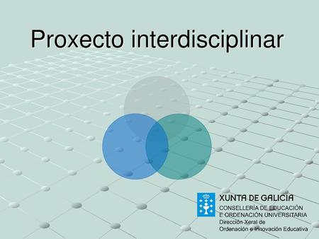 Proxecto interdisciplinar
