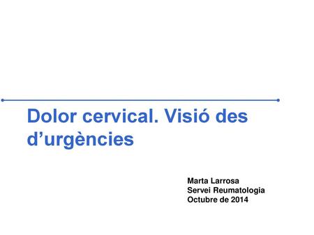 Dolor cervical. Visió des d’urgències