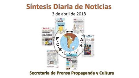 Síntesis Diaria de Noticias Secretaria de Prensa Propaganda y Cultura