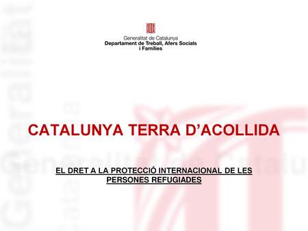 CATALUNYA TERRA D’ACOLLIDA