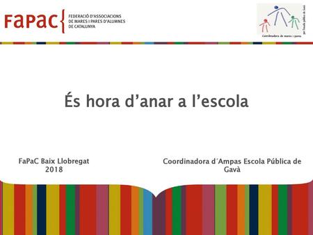 És hora d’anar a l’escola Coordinadora d´Ampas Escola Pública de Gavà