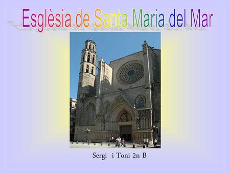 Esglèsia de Santa Maria del Mar
