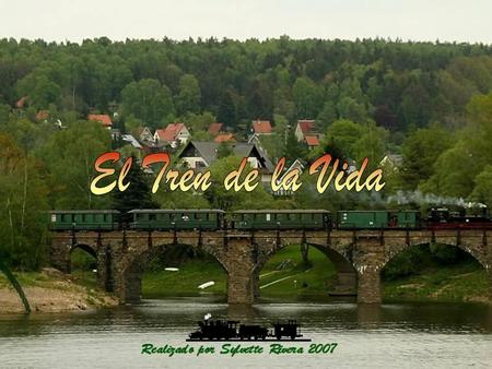 El Tren de la Vida.