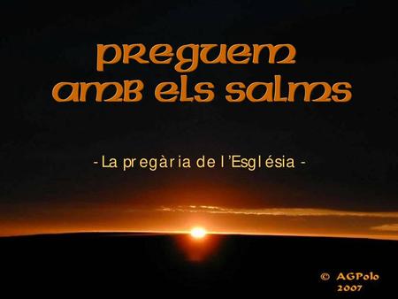 “Combateu, Senyor, contra els qui em combaten” Davant l’acusació de falsos testimonis (v. 11), un home innocent exposa la seva causa al Senyor i li.