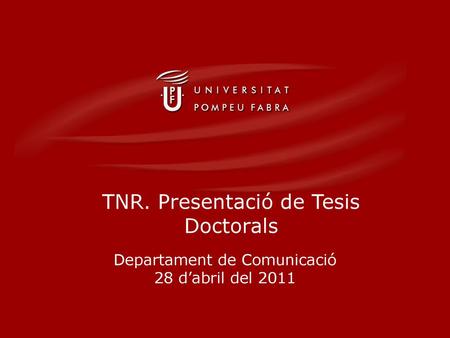 TNR. Presentació de Tesis Doctorals