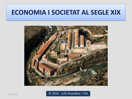 ECONOMIA I SOCIETAT AL SEGLE XIX