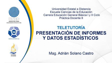 PRESENTACIÓN DE INFORMES Y DATOS ESTADÍSTICOS