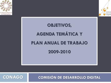 OBJETIVOS, AGENDA TEMÁTICA Y PLAN ANUAL DE TRABAJO