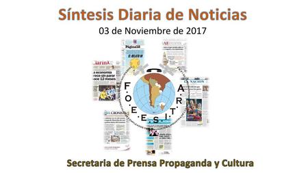 Síntesis Diaria de Noticias Secretaria de Prensa Propaganda y Cultura