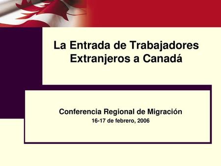 La Entrada de Trabajadores Extranjeros a Canadá