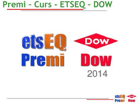 Premi – Curs - ETSEQ – DOW