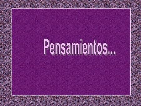 Pensamientos....