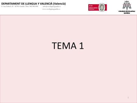 TEMA 1 DEPARTAMENT DE LLENGUA Y VALENCIÀ (Valencià)