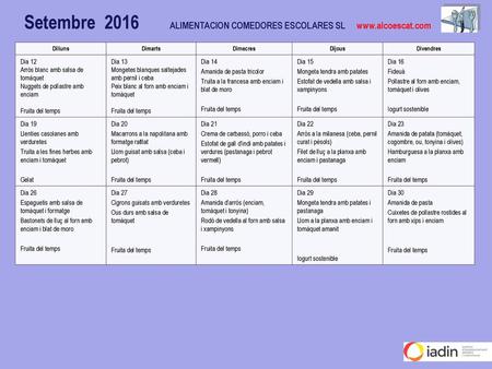 Setembre 2016 ALIMENTACION COMEDORES ESCOLARES SL