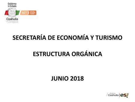 SECRETARÍA DE ECONOMÍA Y TURISMO ESTRUCTURA ORGÁNICA JUNIO 2018