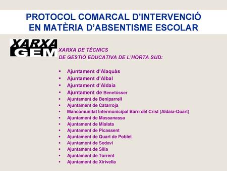 PROTOCOL COMARCAL D’INTERVENCIÓ EN MATÈRIA D’ABSENTISME ESCOLAR