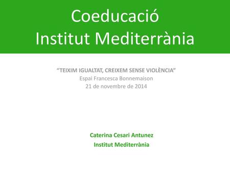 Caterina Cesari Antunez Institut Mediterrània