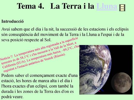 Tema 4. La Terra i la Lluna Introducció