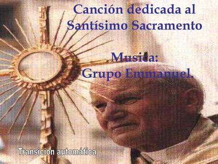 Canción dedicada al Santísimo Sacramento